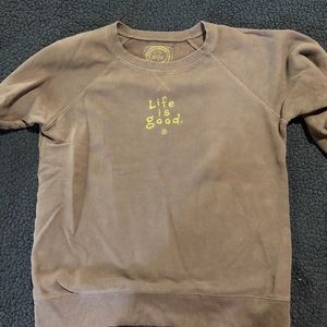 Life is Good Sweatshirt size Medium